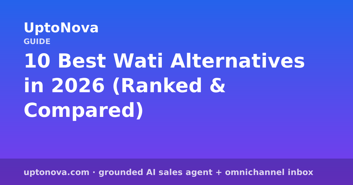 10 Best Wati Alternatives in 2026 (Ranked & Compared)