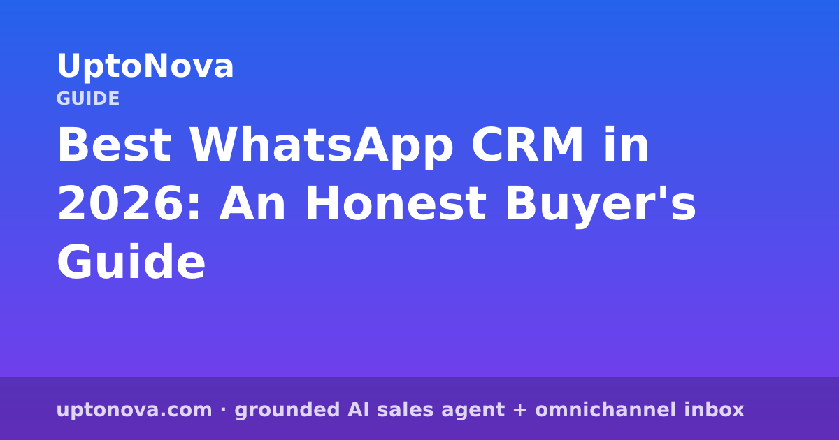 Best WhatsApp CRM in 2026: An Honest Buyer's Guide
