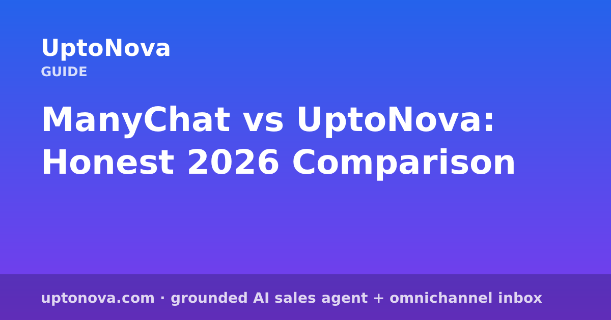 ManyChat vs UptoNova: Honest 2026 Comparison