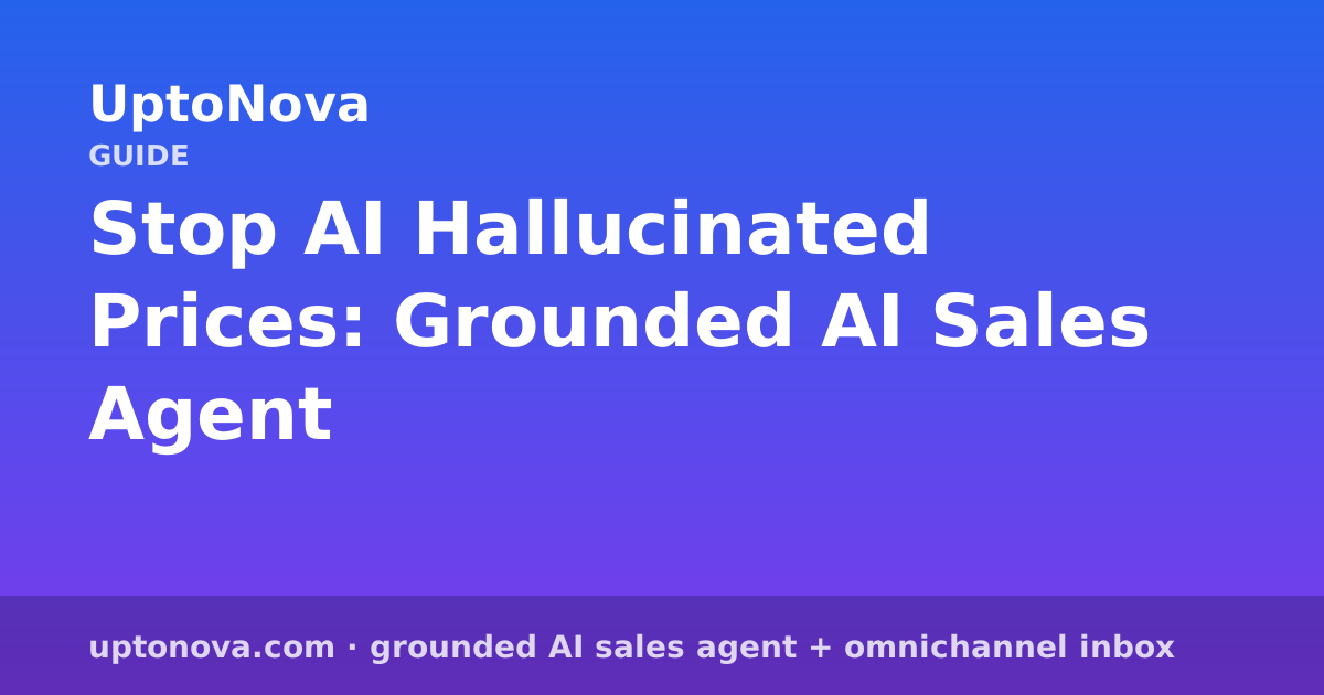 Stop AI Hallucinated Prices: Grounded AI Sales Agent