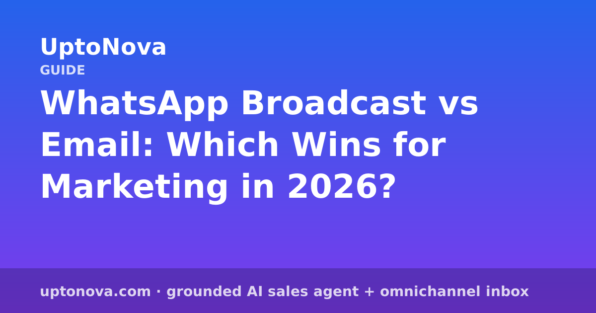 WhatsApp Broadcast vs Email: Which Wins for Marketing in 2026?